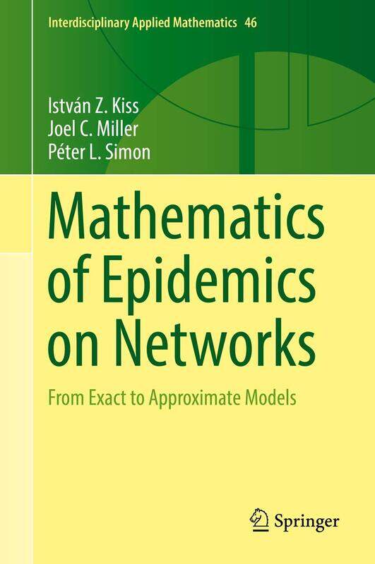 

Mathematics of Epidemics on Networks: From Exact to Approximate Models