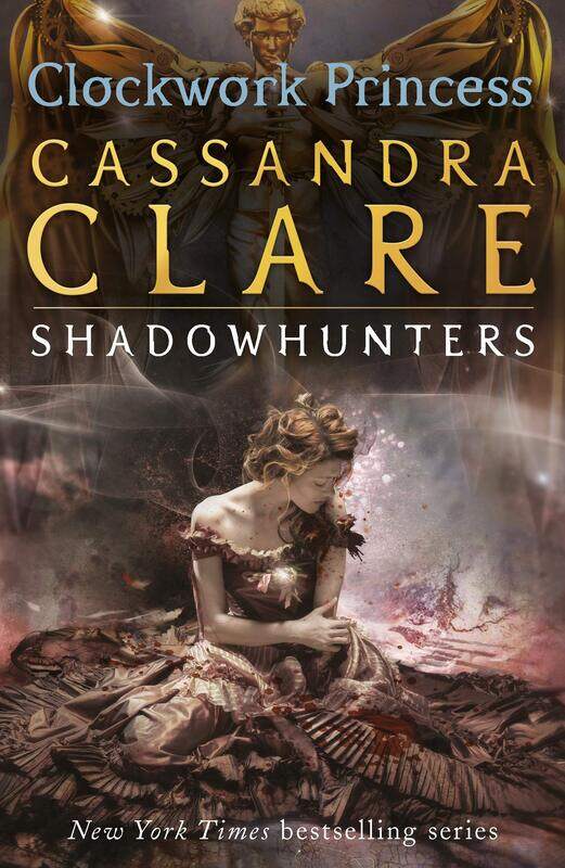 

Infernal Devices 3 Clockwork P By Cassandra Clare