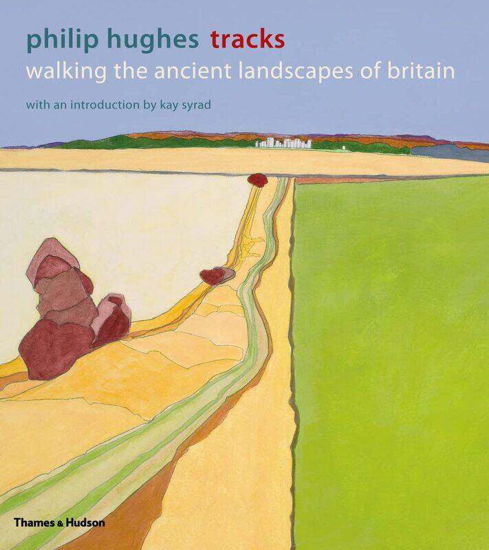 

Tracks: Walking the Ancient Landscapes of Britain