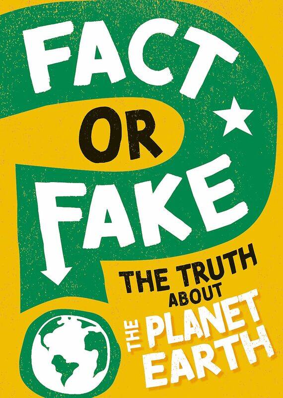 

Fact or Fake: The Truth About Planet Earth
