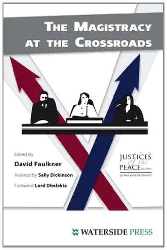 

The Magistracy at the Crossroads