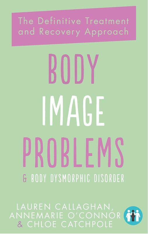 

Body Image Problems and Body Dysmorphic Disorder: The Definitive Treatment and Recovery Approach