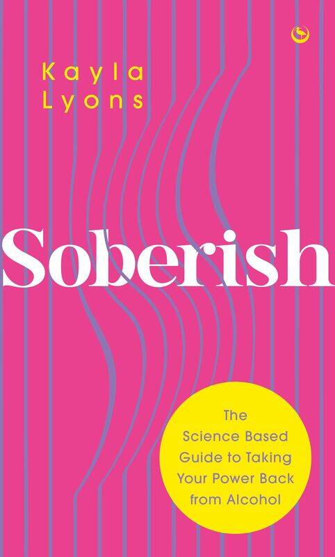

Soberish: The Science Based Guide to Taking Your Power Back from Alcohol