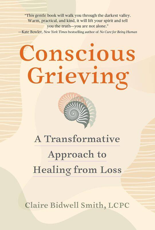 

Workman Conscious Grieving: A Transformative Approach to Healing from Loss