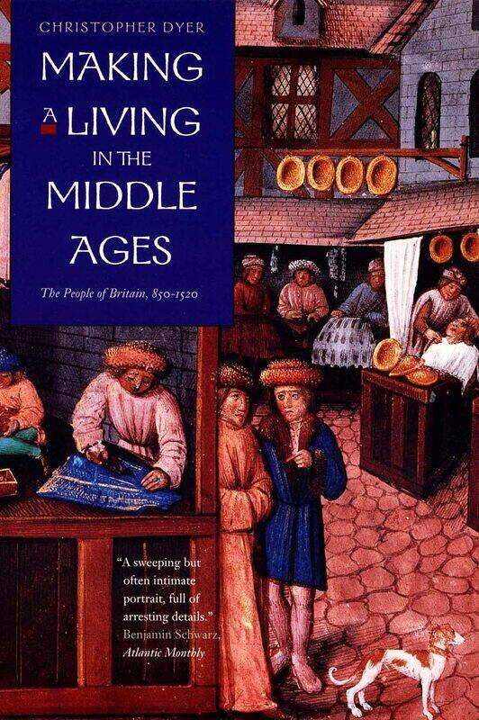 

Making a Living in the Middle Ages: The People of Britain 850-1520
