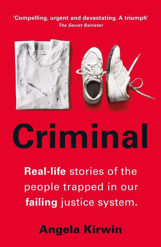

Criminal: Real-life stories of the people trapped in our failing justice system