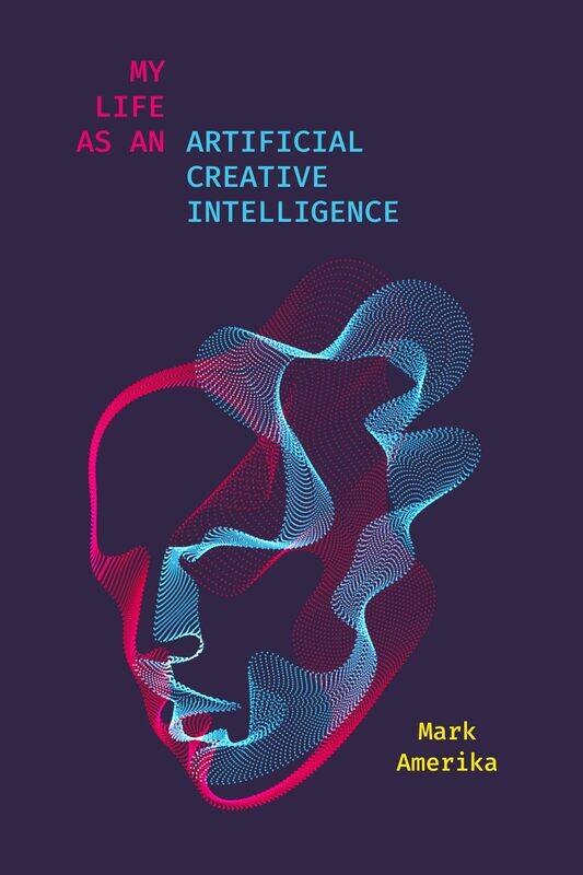 

My Life as an Artificial Creative Intelligence: A Speculative Fiction