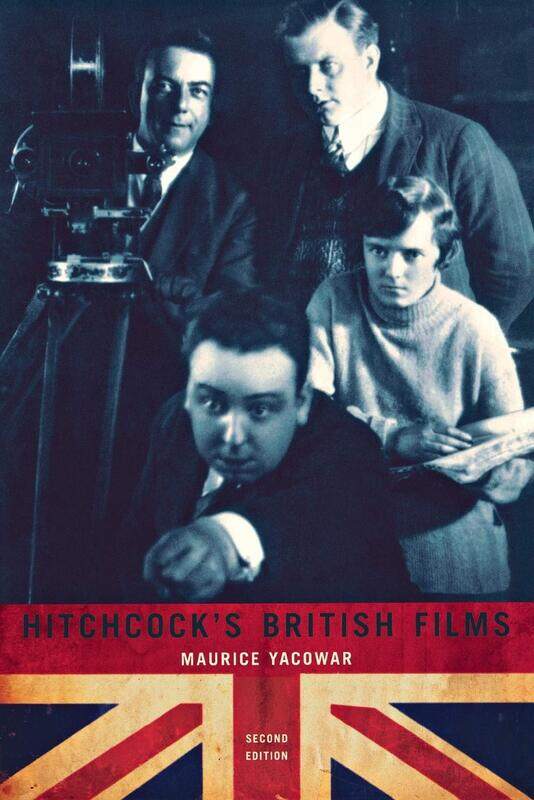 

Hitchcock's British Films: Second Edition