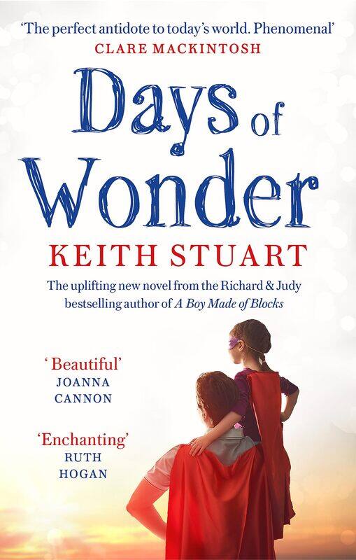 

Days of Wonder: From the Richard & Judy Book Club bestselling author of A Boy Made of Blocks