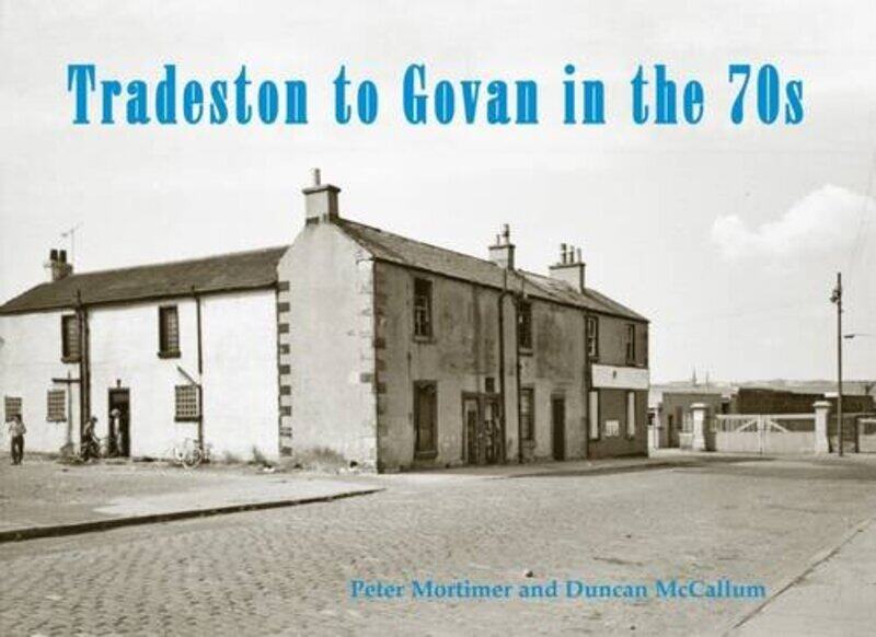 

Stenlake Publishing Tradeston to Govan in the 70s