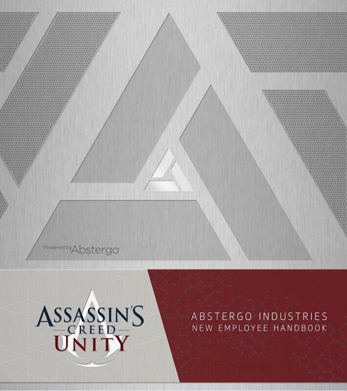 

Assassin's Creed Unity: Abstergo Entertainment: Employee Handbook