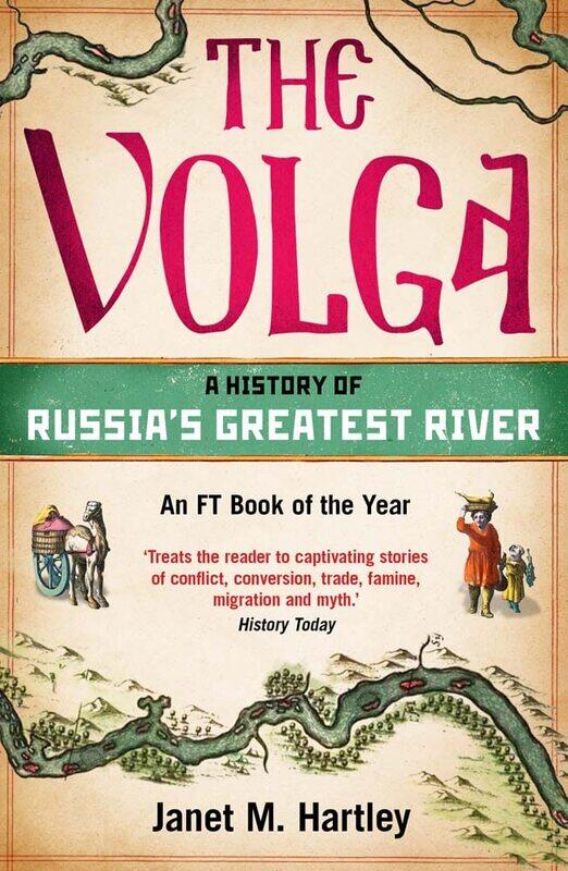 

The Volga: A History of Russia's Greatest River