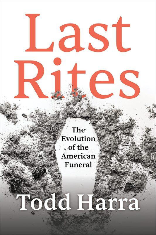 

Last Rites: The Evolution of the American Funeral