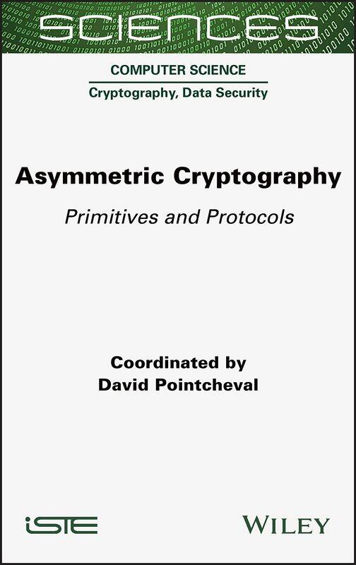 

Asymmetric Cryptography: Primitives and Protocols