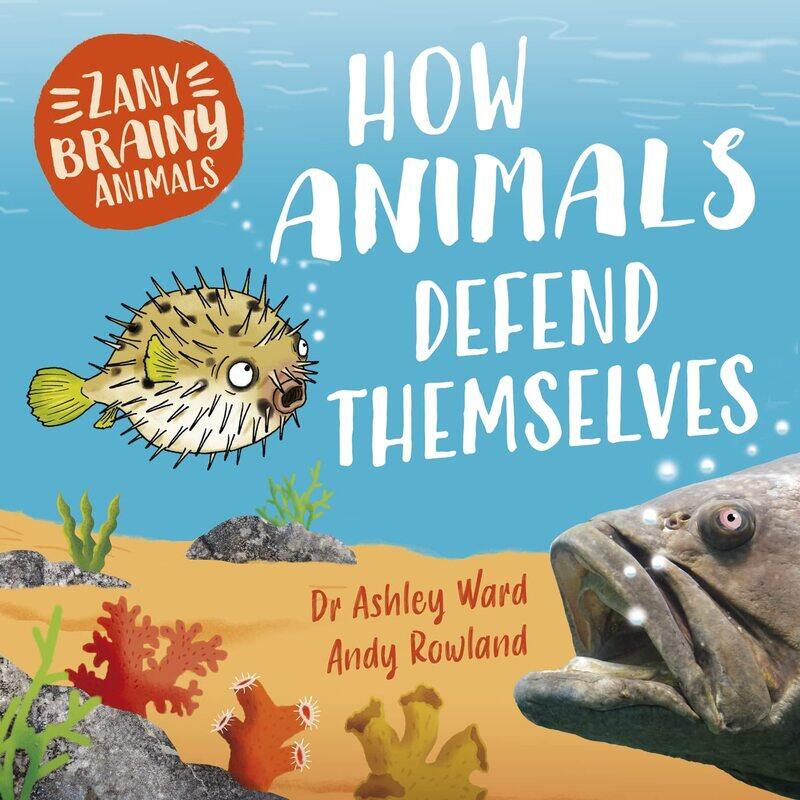

Zany Brainy Animals: How Animals Defend Themselves