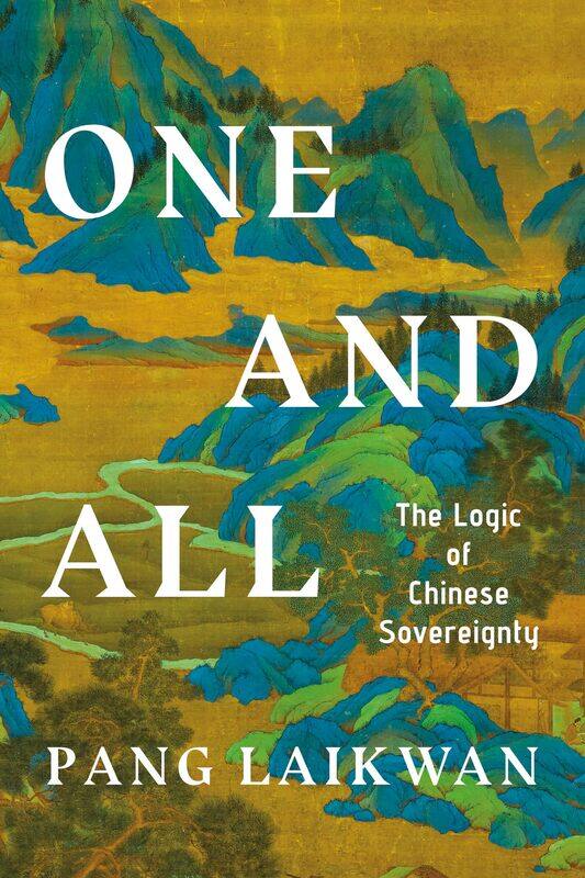 

One and All: The Logic of Chinese Sovereignty