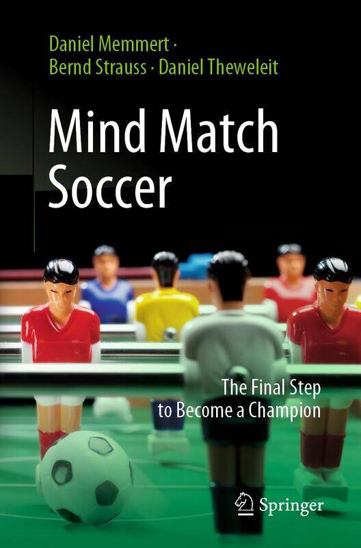 

Springer Mind Match Soccer: The Final Step to Become a Champion