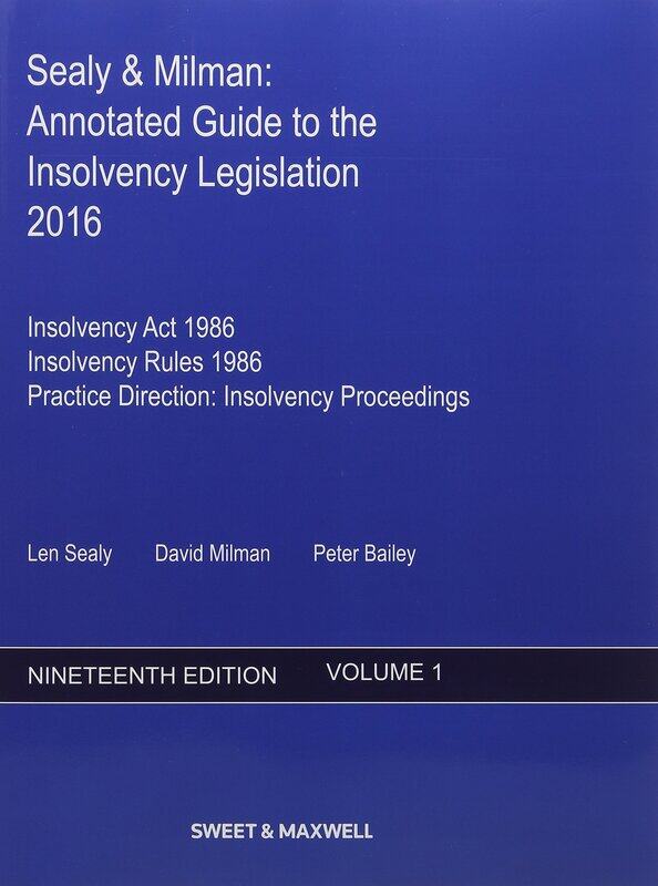 

Sealy & Milman: Annotated Guide to the Insolvency Legislation 2016 (Volumes 1 & 2)