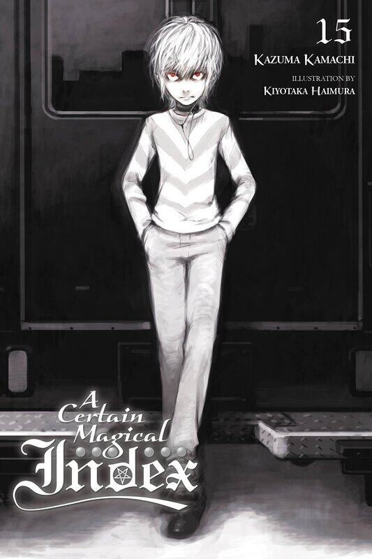 

A Certain Magical Index, Vol. 15 (light novel)