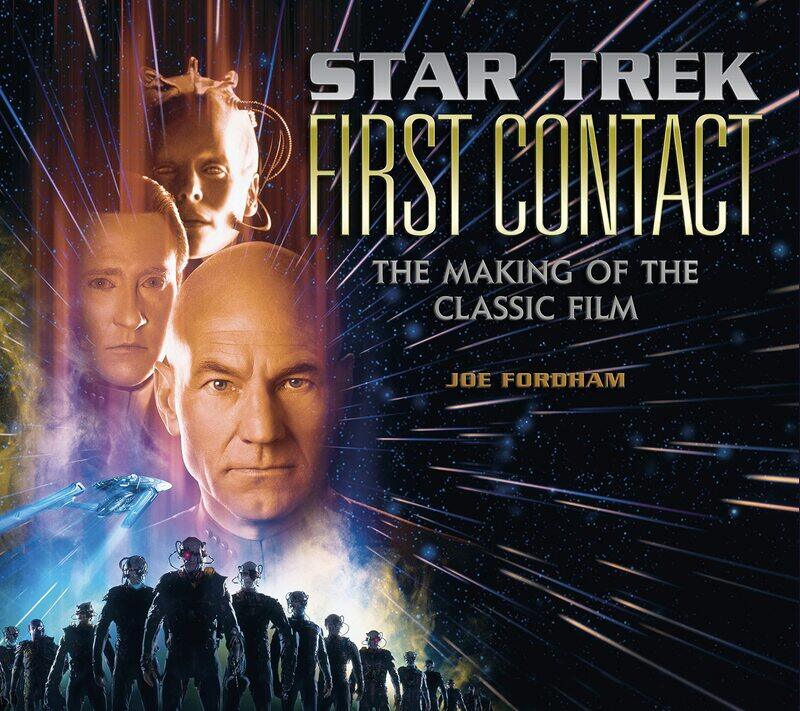 

Star Trek: First Contact: The Making of the Classic Film