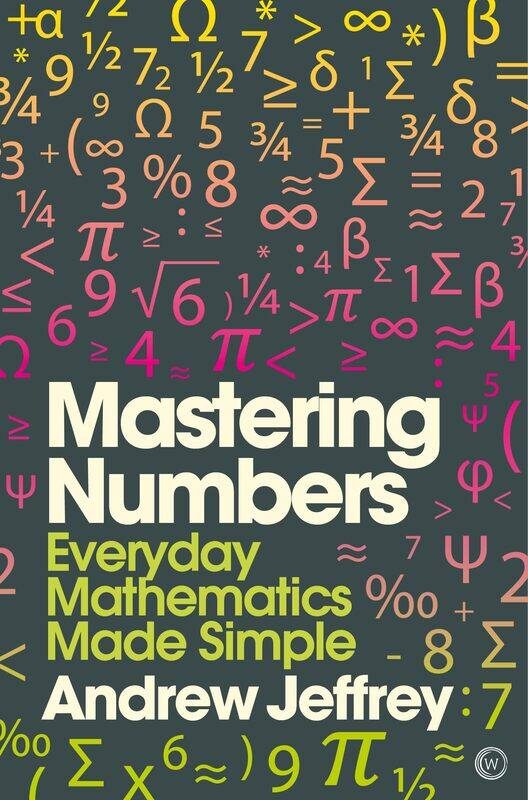 

Mastering Numbers: Everyday Mathematics Made Simple