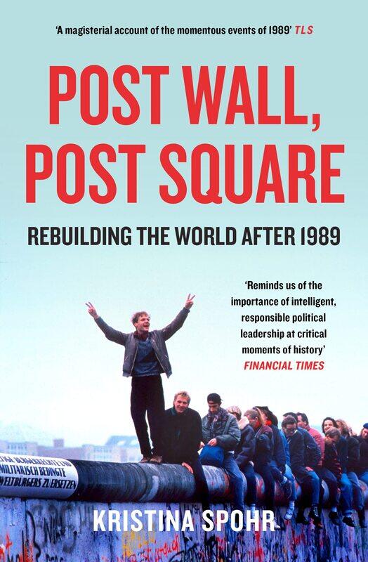 

Post Wall, Post Square: Rebuilding the World after 1989