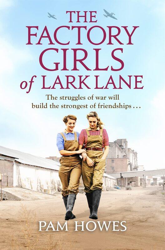 

The Factory Girls of Lark Lane: A heartbreaking World War 2 historical novel of lo