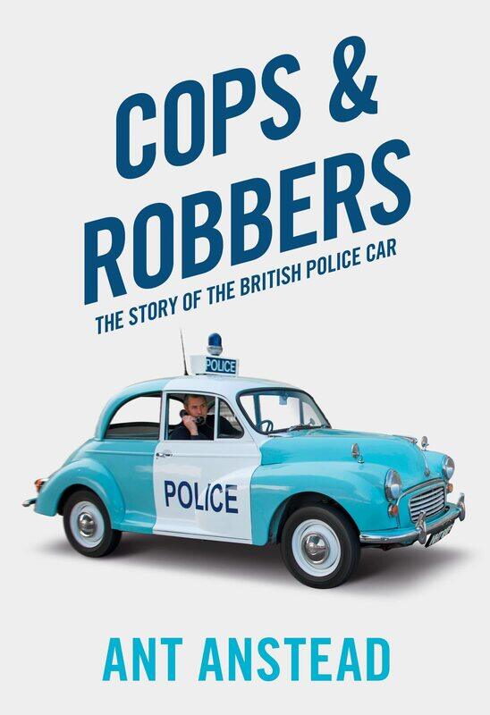 

Cops and Robbers: The Story of the British Police Car