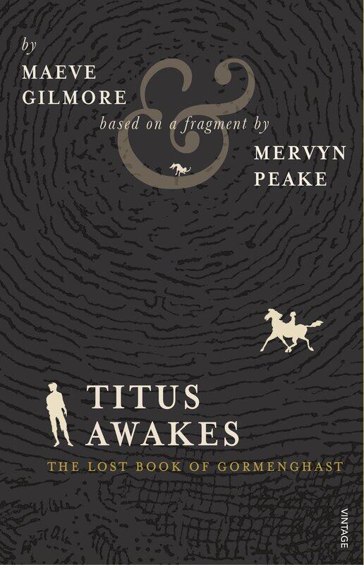

Vintage Titus Awakes: The Lost Book of Gormenghast