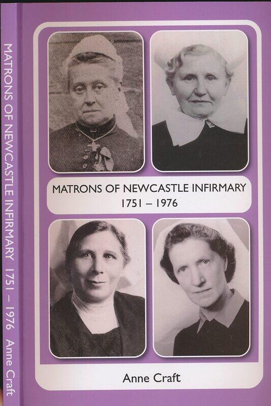 

Matron Matrons of Newcastle Infirmary 1751 - 1976