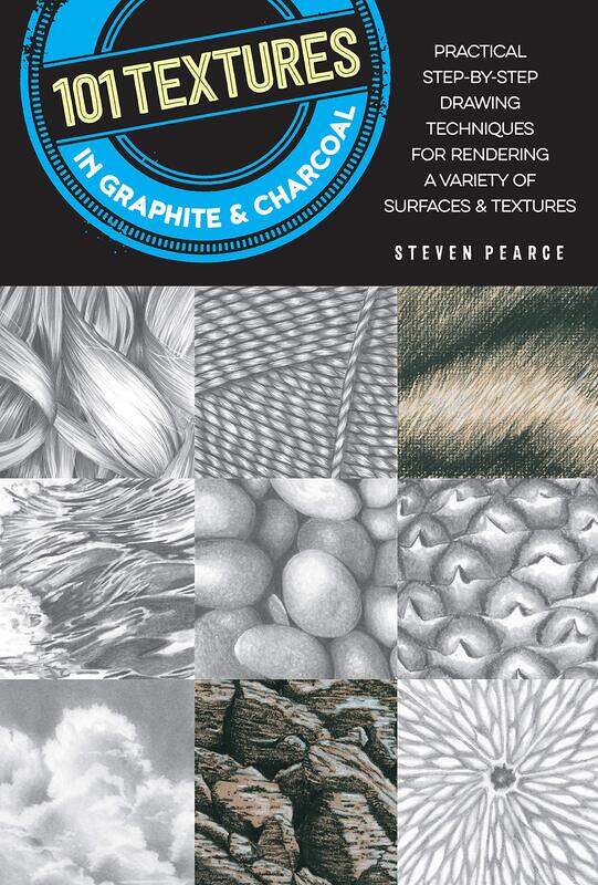 

101 Textures in Graphite & Charcoal: Practical step-by-step drawing techniques for rendering a variety of surfaces & textures