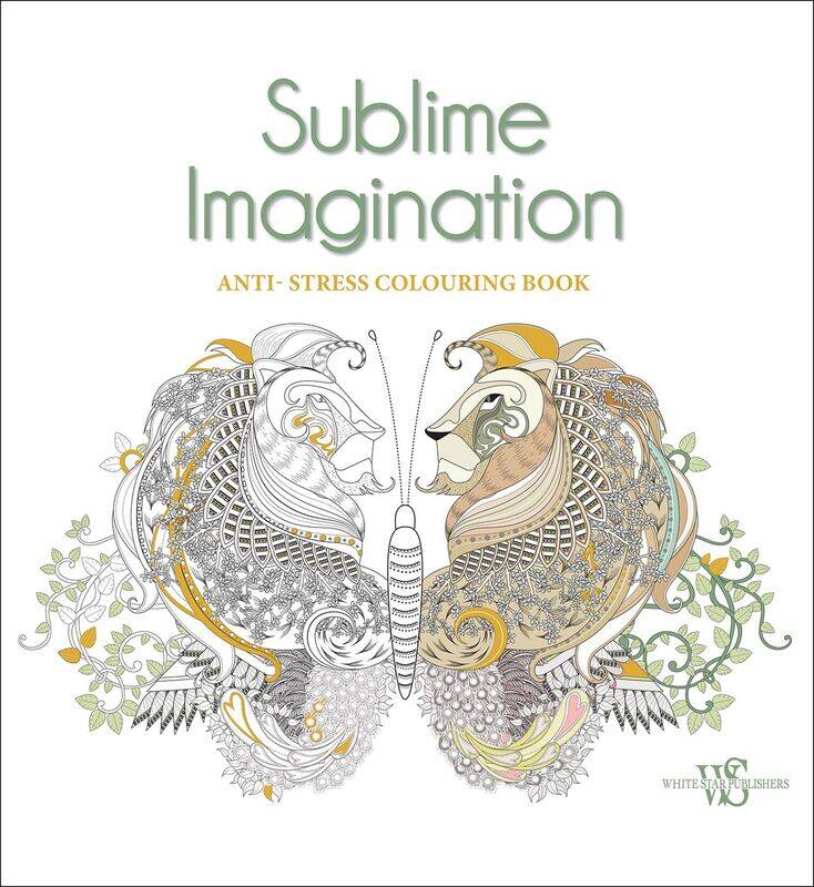 

Sublime Imagination: Anti-Stress Colouring Book