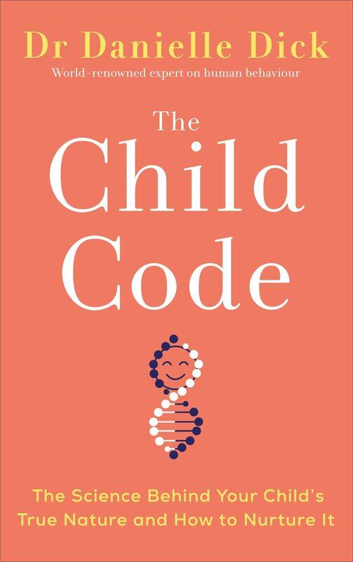 

The Child Code: The Science Behind Your Child's True Nature and Ho