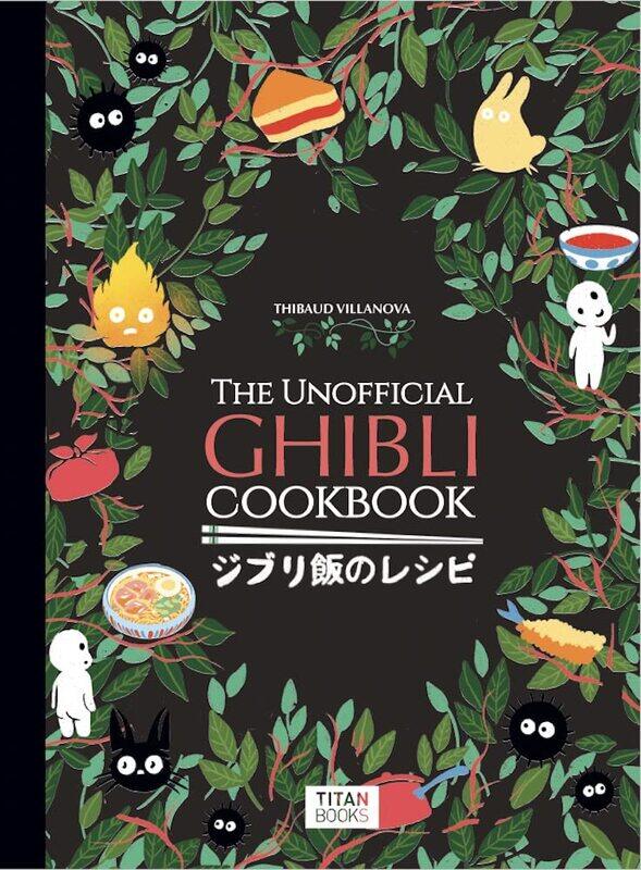 

The Unofficial Ghibli Cookbook