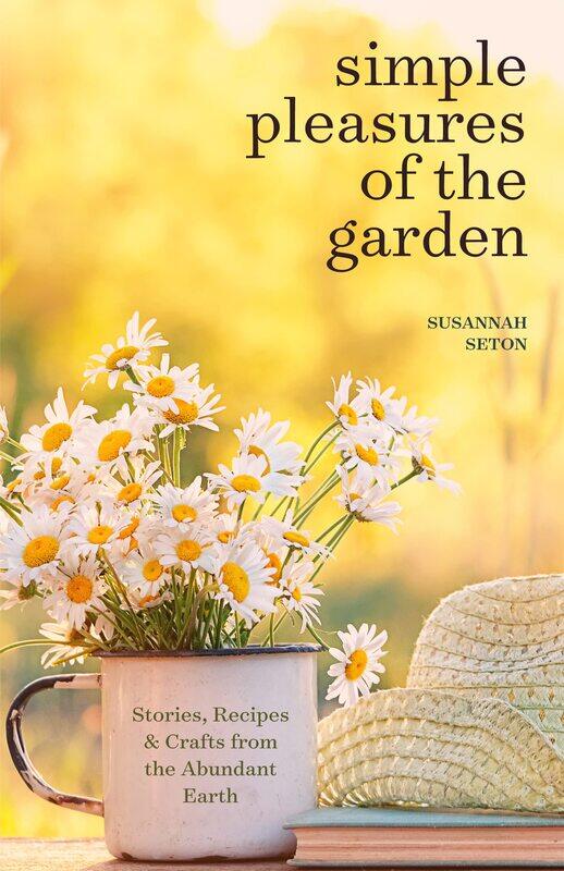 

Simple Pleasures of the Garden