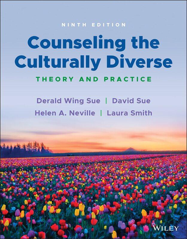 

Counseling the Culturally Diverse: Theory and Practice