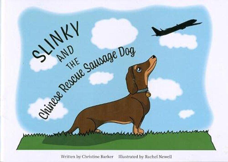 

Slinky and the Chinese Rescue Sausage Dog