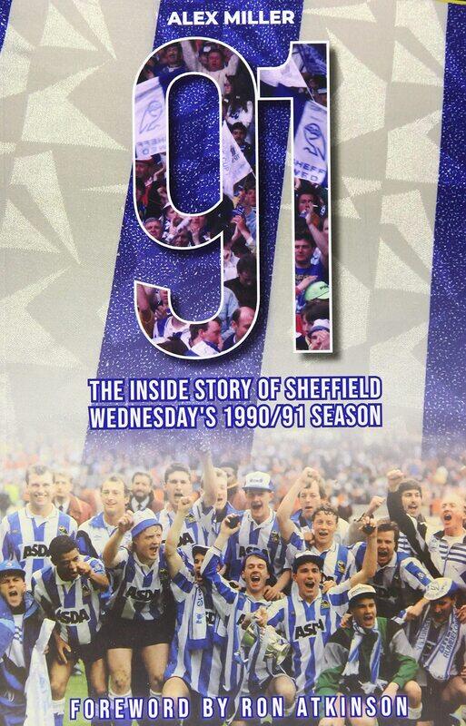 

'91: The inside story of Sheffield Wednesday's historic