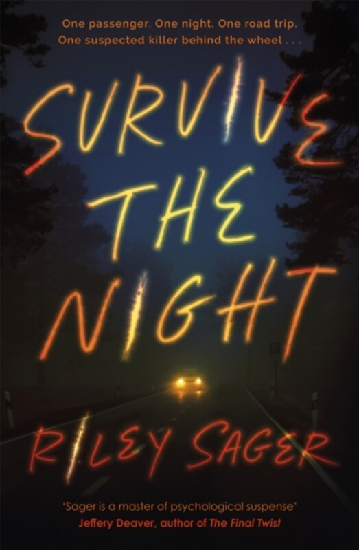 

Survive the Night : TikTok made me buy it! A twisty, spine-chilling thriller from the international bestseller by Riley Sager