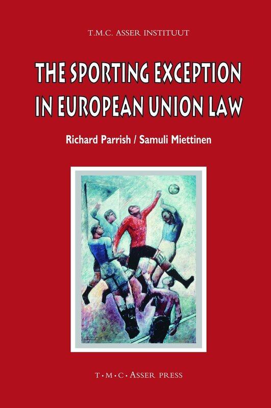 

T.M.C. Asser Press The Sporting Exception in European Union Law