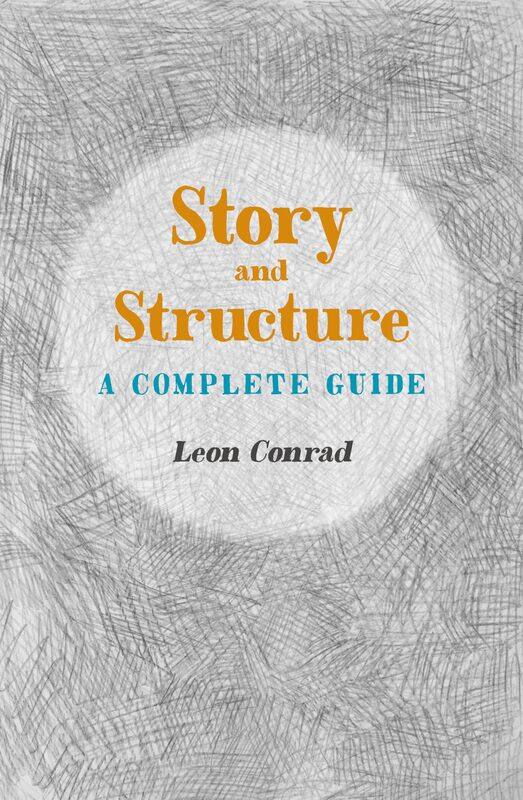 

Story and Structure: A Complete Guide
