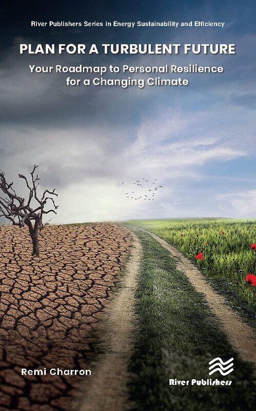 

Plan for a Turbulent Future: Your Roadmap to Personal Resilience for a Changing Climate