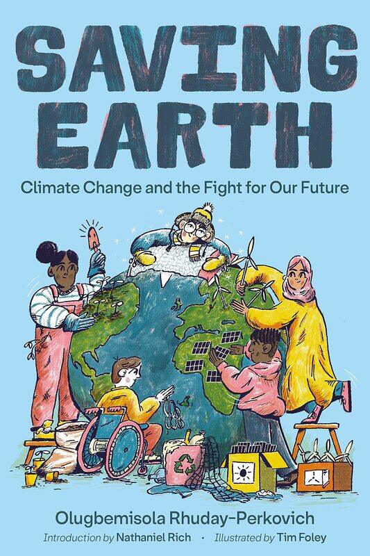 

Saving Earth: Climate Change and the Fight for Our Future