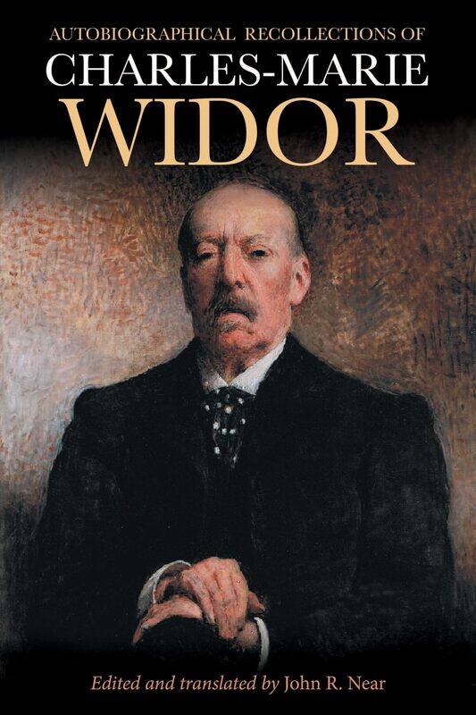 

Autobiographical Recollections of Charles-Marie Widor (1844-1937)