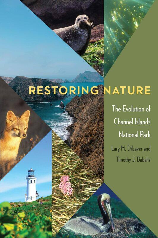 

Restoring Nature: The Evolution of Channel Islands National Park
