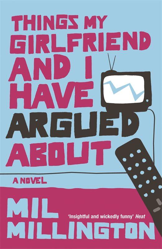 

Things My Girlfriend and I Have Argued About
