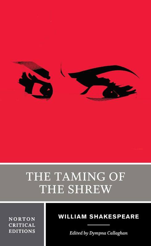 

The Taming of the Shrew: A Norton Critical Edition