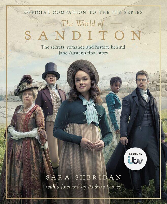 

The World of Sanditon: The Official Companion to the ITV Series