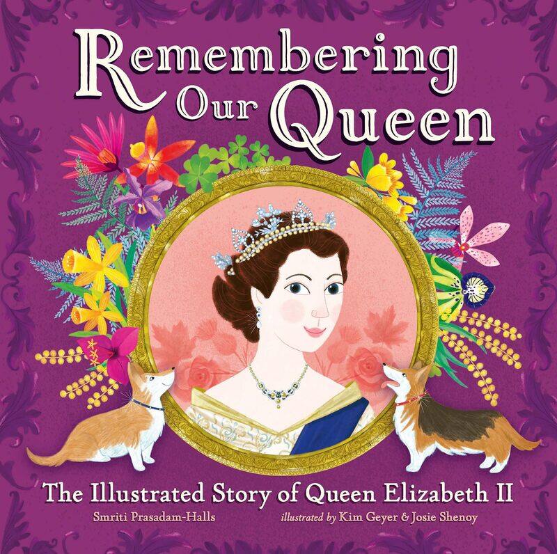 

Remembering Our Queen: The Illustrated Story of Queen Elizabeth II