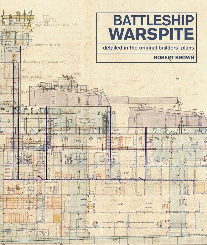 

Battleship Warspite: Detailed in the Original Builders' Plans